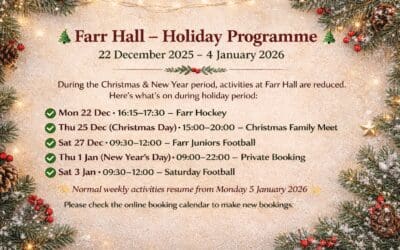 Farr Hall What’s On Holiday Programme 22nd Dec – 4 Jan